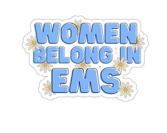 EMS Sticker, Female EMT Sticker, Female Paramedic, Funny EMS Sticker, Funny First Responder Sticker, Funny Ems, Funny Sticker, Ems Sticker