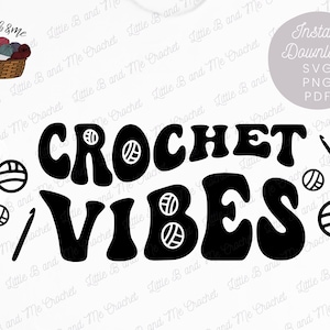 Crochet SVG | Crochet Vibes SVG | Crochet png | Yarn svg | Crochet Love | Crocheter gift | Crochet Pun | Crochet Instant Download