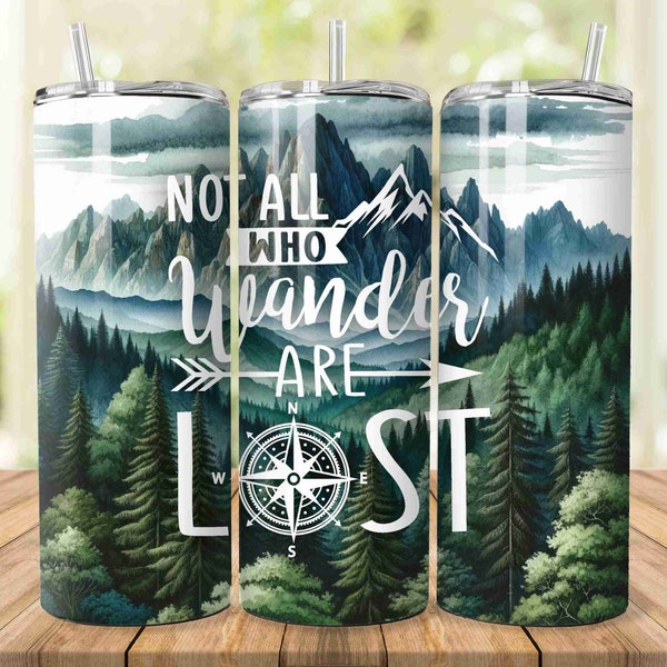 Not All Who Wander are Lost 20oz Skinny Tumbler Wrap PNG Sublimation Design, Straight Camping Tumbler Wrap PNG, Backpacking Tumbler Wrap