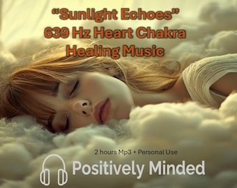 May include: Image promoting "Sunlight Echoes" healing music. A person with closed eyes rests on a bed of clouds. Text includes "639 Hz Heart Chakra Healing Music" and "Positively Minded".