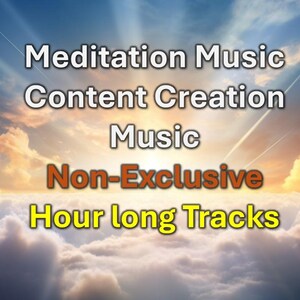May include: Image with a sky background featuring text: "Meditation Music, Content Creation Music, Non-Exclusive, Hour long Tracks". The sky has clouds and sun rays.