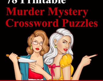 May include: An illustration for a digital download featuring two women in a pop art style. The text reads "78 Printable Murder Mystery Crossword Puzzles" and "Instant Download" on a red banner.