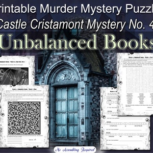 Puede incluir: Juego de rompecabezas de misterio de asesinato imprimible titulado "Misterio del Castillo Cristamont No. 4 Libros Desequilibrados". El juego incluye una búsqueda de palabras, un laberinto y un rompecabezas de descifrado de códigos.