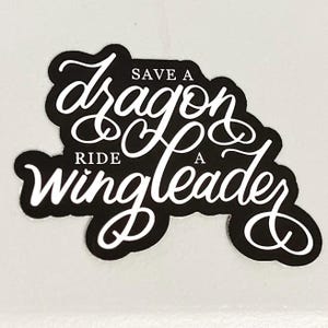 Fourth Wing Sticker - Save a Dragon Ride a Wing Leader - Weather-Resistant Sticker for Kindle, Laptops, Water Bottles - Bookish Fantasy Gift