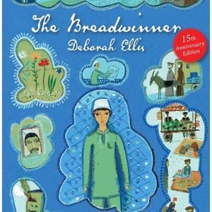 May include: Book cover for "The Breadwinner" by Deborah Ellis, featuring illustrations in shades of blue, green, and orange. The cover includes the text "Recommended by Nobel Peace Prize Winner Malala Yousafzai" and "15th Anniversary Edition."
