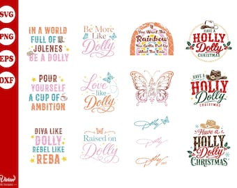May include: A collection of twelve digital graphic designs featuring text and illustrations including cowboy hats, butterflies, rainbows, and holly. The text includes phrases like In a World Full of Jolenes Be a Dolly, Pour Yourself a Cup of Ambition, and Have a Holly Dolly Christmas.