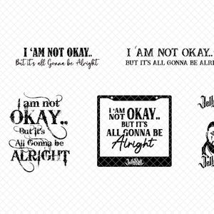 I Am Not Okay, Jelly Roll, Svg, EPS, DFX, PNG, Cricut, Digital Download