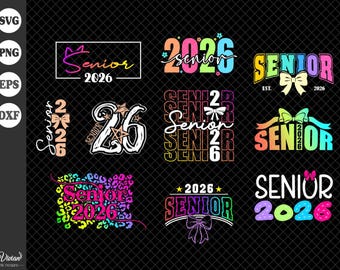 May include: A collection of colorful "Senior 2026" designs in various styles. The designs include text, bows, and stars, with a mix of fonts and color schemes. The background is black.