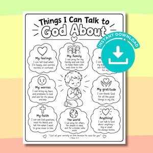 May include: A black and white printable worksheet titled Things I Can Talk to God About, featuring a central illustration of a child praying surrounded by eight cloud-shaped text bubbles with prompts about family, feelings, and faith.