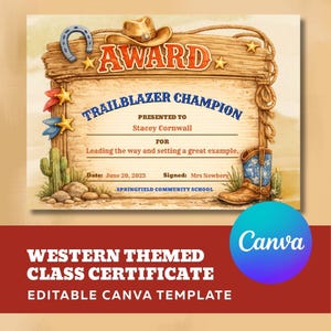 May include: A western-themed award certificate template featuring a wooden board design with a cowboy hat, horseshoe, and boot. The text reads AWARD, TRAILBLAZER CHAMPION, presented to Stacey Cornwall for leading the way, dated June 20, 2025, signed Mrs Newbery, Springfield Community School.