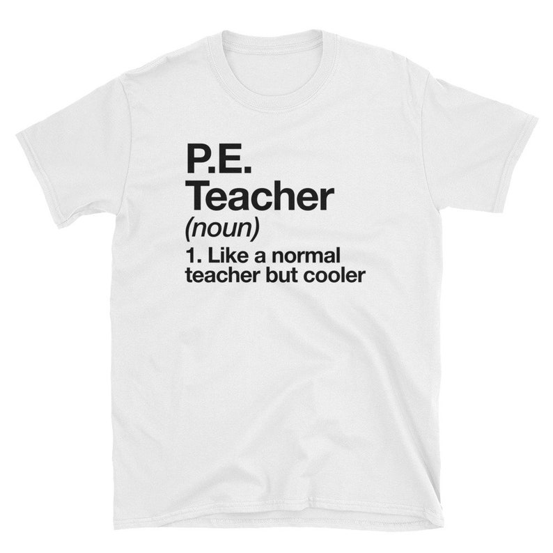 Physical Education Teacher Definition Tshirt P.E. Gift Tee Etsy
