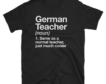 German Teacher Definition T-shirt Funny School Gift Tee