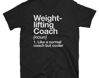 Weightlifting Coach Funny Definition T-shirt Trainer Gift Tee