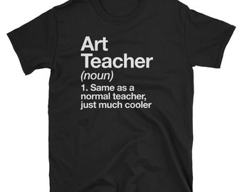 Art Teacher Definition T-shirt Funny School Gift Tee