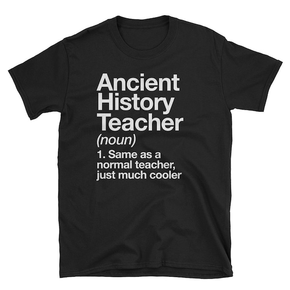 History Teacher Definition T-Shirt Funny School Gift Tee History Teacher Definition T-Shirt Funny School Gift Tee