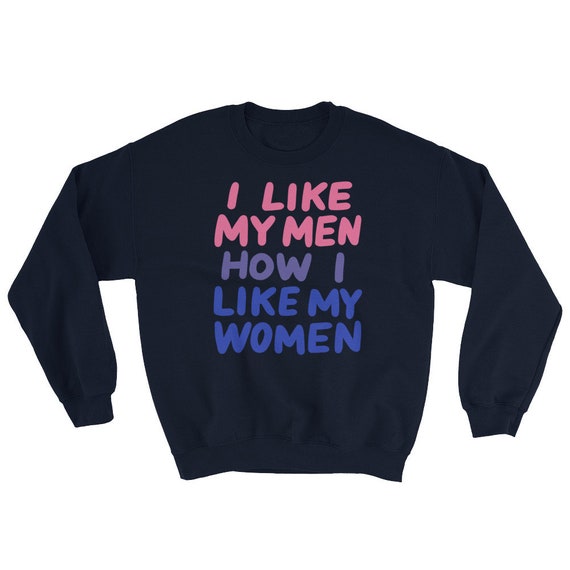 I Like My Men How I Like My Women Bisexual Pride Flag Tshirt I Like My Men How I Like My Women Bisexual Pride Flag Tshirt