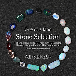 May include: A variety of gemstones arranged in a semi-circle on a black background. The text "One of a kind Stone Selection" is displayed in the center of the image. The text "I offer a unique stone selection service, choosing the only stone in the world for your jewelry! Contact me for more information" is displayed below the title. The text "AUSGEMSCO Handmade Jewelry & Design" is displayed at the bottom of the image.
