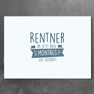 Drôle de carte postale pour la retraite: « RETRAITÉS - désormais aussi le lundi de bonne humeur! »