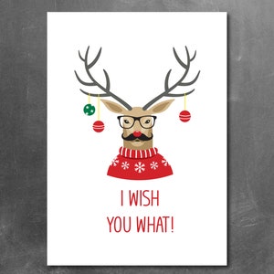 Lustige Weihnachtskarte, Postkarte "I wish you what" mit Hirsch