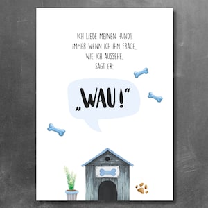 Salutation amusante pour les fans de chiens : ... quand je demande à mon chien à quoi je ressemble, il dit "WAU"