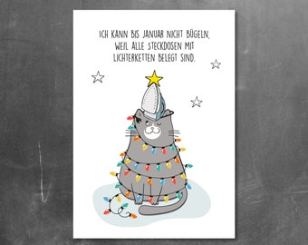 Lustige Weihnachtskarte "Ich kann bis Januar nicht bügeln, weil alle Steckdosen m. Lichterketten belegt sind"