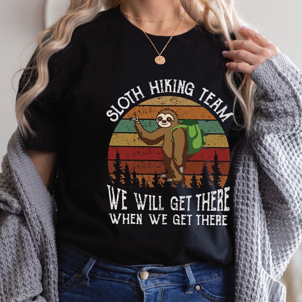 T-shirt Humour "Sloth Hiking Team We Will Get There" - Homme - Manches Courtes - Coton - Neuf Avec étiquettes