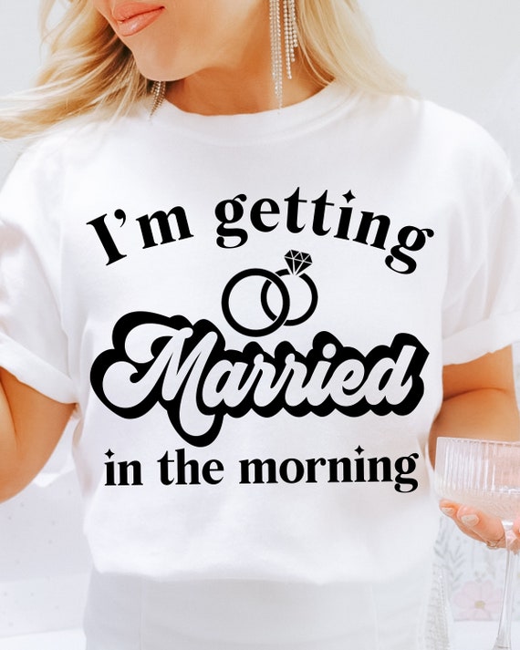 Womens Im Getting Married Shirt With Ring Graphics Womens Im Getting Married Shirt With Ring Graphics