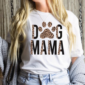 Dog mama shirt, leopard dog paw print shirt, dog mom shirt for dog lover, gift for dog mum, rescue dog shirt, fur mama shirt for dog owners,