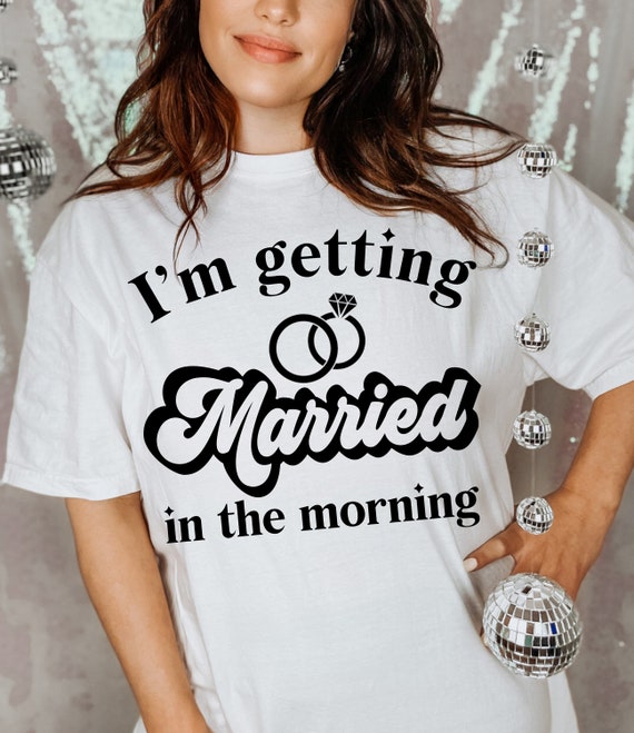 Womens Im Getting Married Shirt With Ring Graphics Womens Im Getting Married Shirt With Ring Graphics