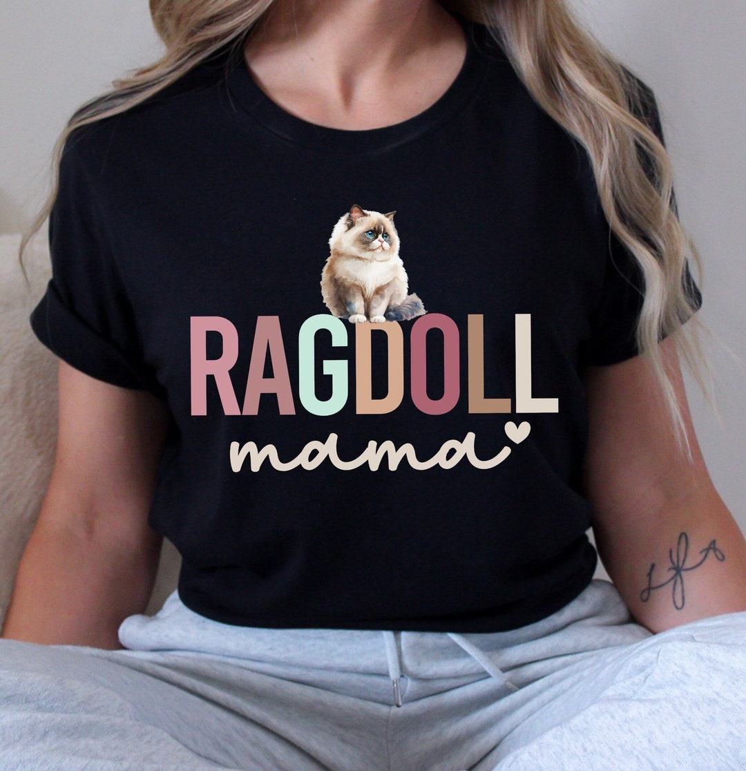 Ragdoll Cat Mama Shirt, Ragdoll Cat Lover Shirt, Ragdoll Cat Gifts for