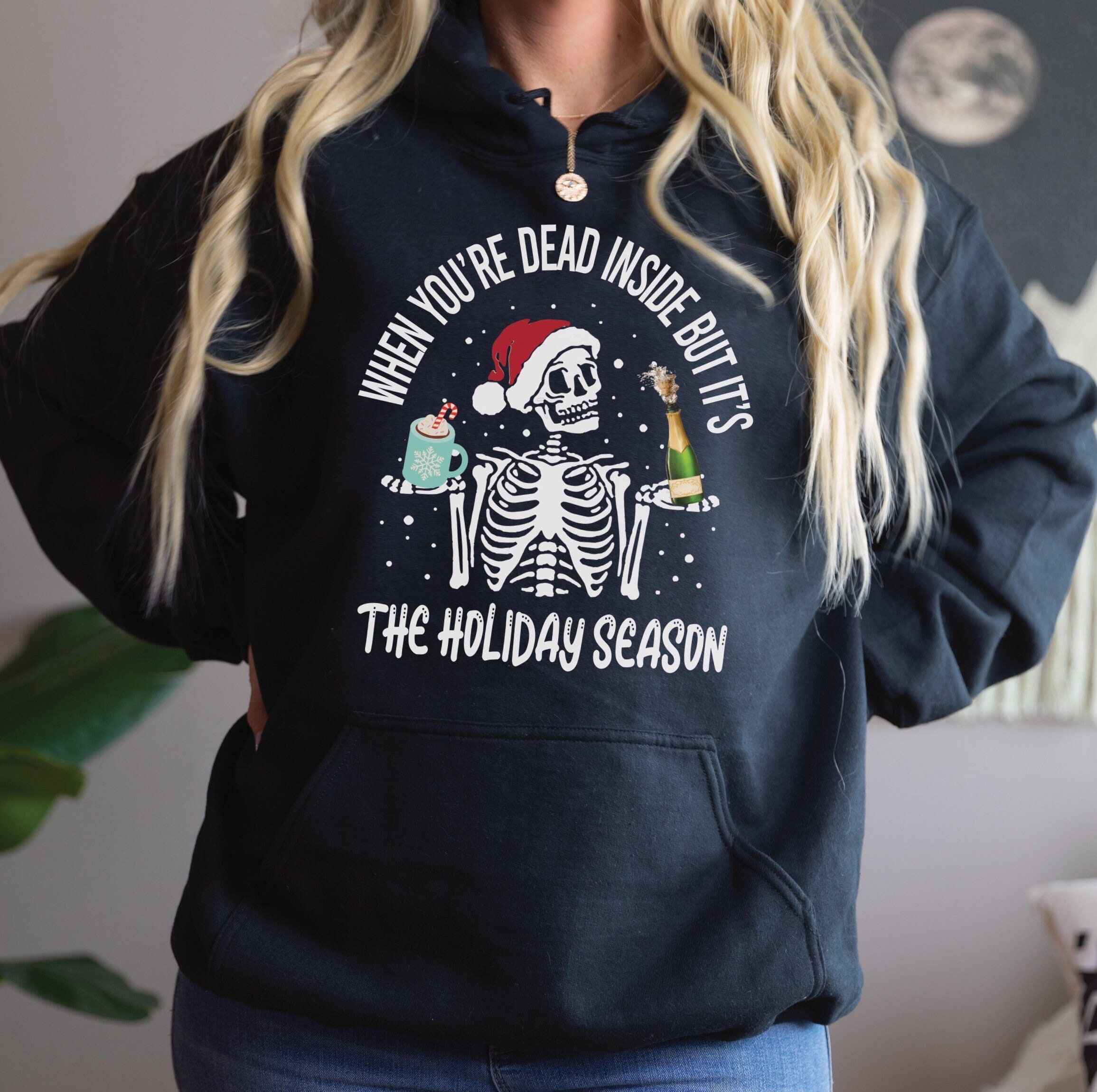 Dead Inside but Its the Holiday Season Hoodie Christmas - Etsy