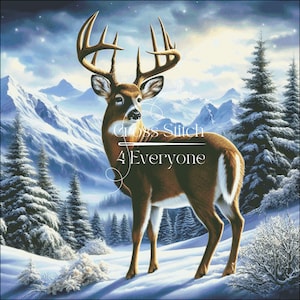 May include: A majestic buck with large antlers stands in a snowy landscape. The artwork features a winter scene with snow-covered mountains and evergreen trees. The text "Cross Stitch 4 Everyone" is displayed.
