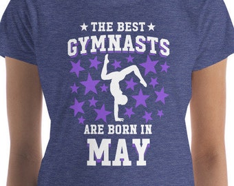 Womens Gymnastics Gift T Shirt Idea, Gymnastics Shirt For May Birthday, Birthday Shirt Gift For Gymnasts, Gymnastic Lover T Shirt For Women