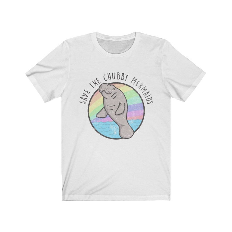 Manatee Shirt Save The Chubby Mermaids Unisex Manatee Gifts  Adult Cute Rainbow Vintage Tshirt Women Graphic Picture Image Jersey Tee Shirt 