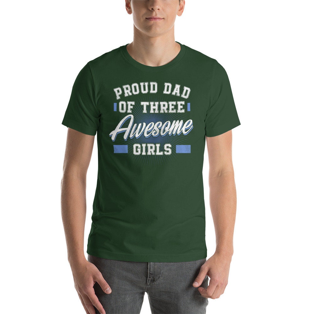 Mens Proud Dad of Three Awesome Girls Shirt Proud Dad Shirt | Etsy
