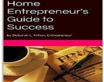 The Work-at-Home Entrepreneur's Guide to Success