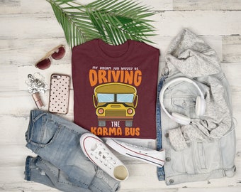 Karma Bus Graphic Tee | Sarcastic Adult Humor T-Shirt