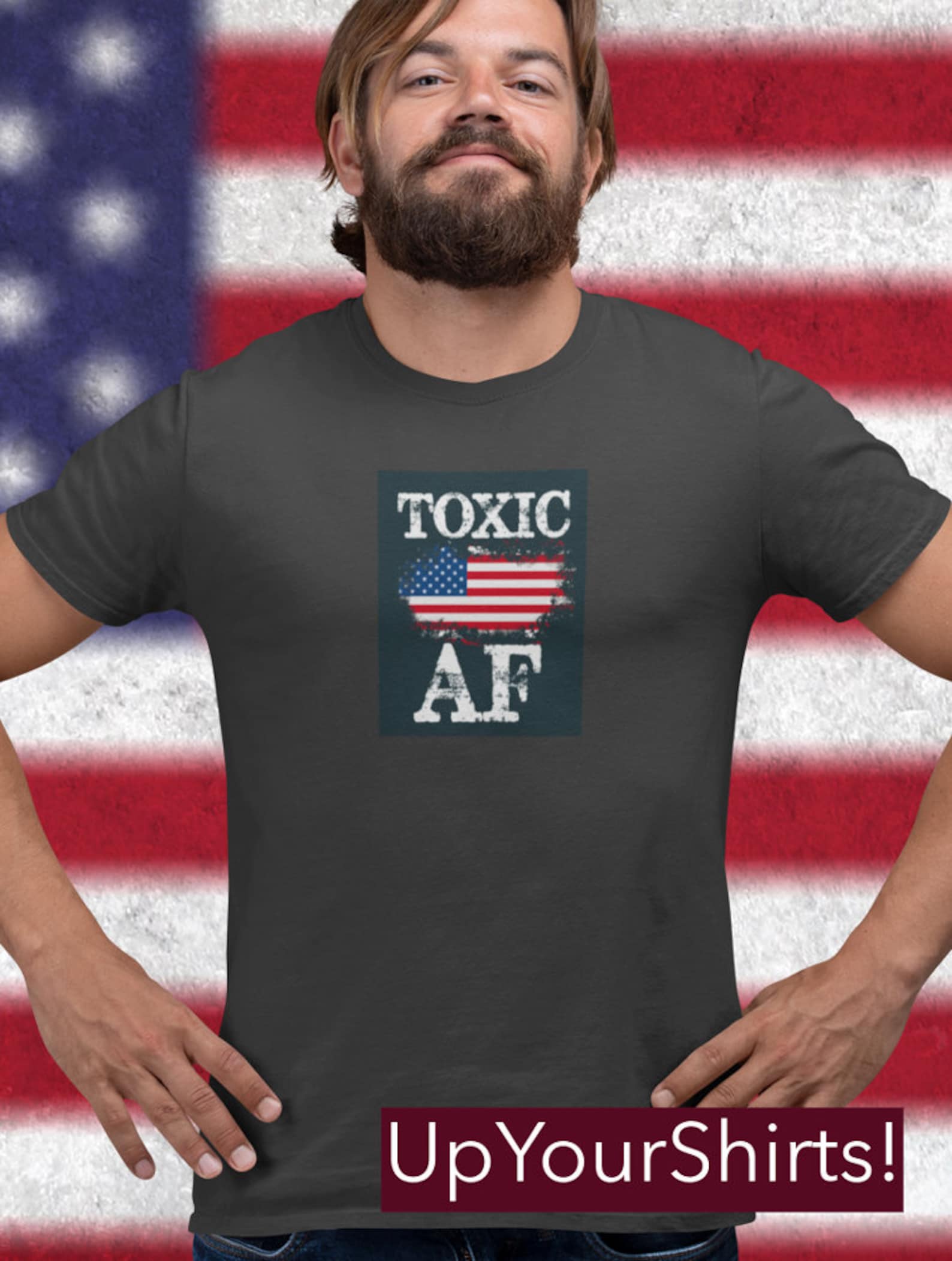 TOXIC MALE Tshirt Patriot Shirts Toxic AF Tshirt Toxic Etsy