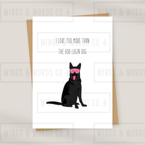 Könnte beinhalten: Eine weiße Karte mit dem Text "Ich liebe dich mehr als den Dod-Login-Hund" und einem schwarzen Hund mit rosa Brille.