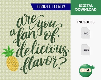 Are You A Fan Of Delicious Fan? Hand Lettered Download Digital Art
