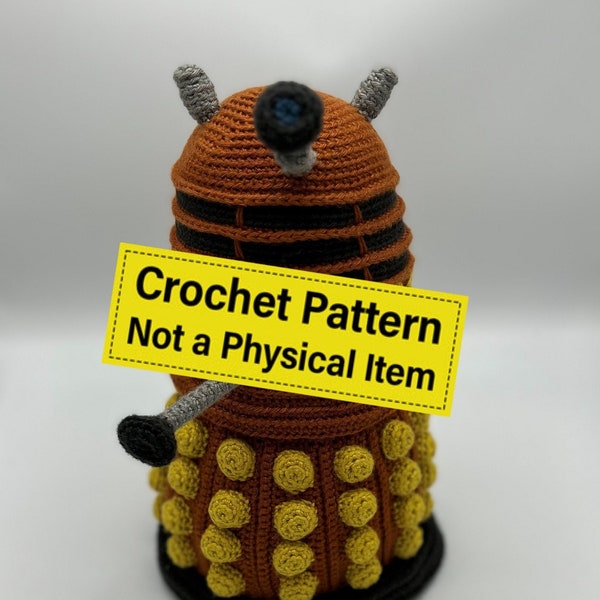 EXTERMINATE-or (Crochet Pattern)