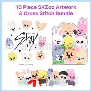 May include: A digital artwork bundle featuring 10 SKZoo designs for cross stitch projects. The image includes various cartoon animal faces, the word "Stay", and the text "YOU MAKE ME". The design size is 752 x 762 stitches.