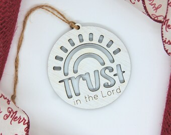 Set of 5 or 10, Trust in the Lord Ornament, Laser Cut Wood Ornament, Bulk,