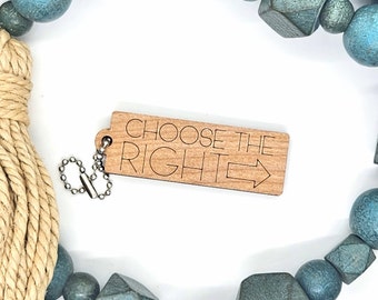 Set of 50, Choose the Right Keychain, Bulk, Laser Cut Wood Keychain, LDS Primary Theme, LDS Zipper Pull, Laser Engraved, Birthday