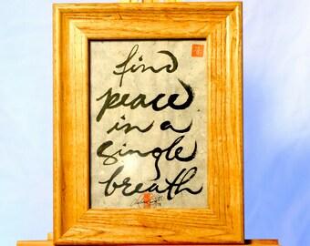 Trouver la paix dans un seul souffle Zen calligraphie Mindfulness