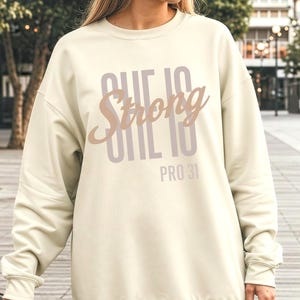 She Is Strong Sweatshirt Proverbs 31 Woman Shirt Minimalist Christian Clothes Modern Christian Shirt Women&#39;s Religious Shirt Religious Gifts