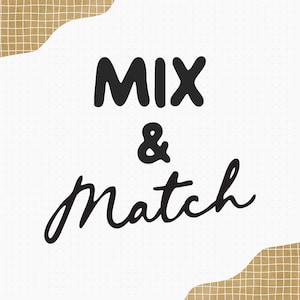 May include: A white background with a grid pattern and brown shapes in the corners. The words "MIX & Match" are written in black, bold, and cursive fonts.