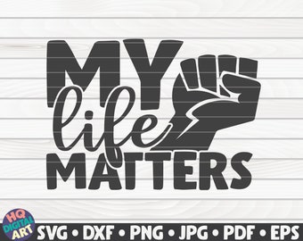 Free Free My Life Matters Svg Free 165 SVG PNG EPS DXF File