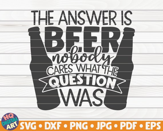 Cut File commercial use Beer season SVG vector clipart Beer quote instant download printable