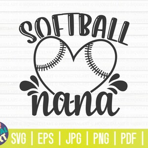 Softball nana SVG / Softball SVG / Softball Family SVG / Cut File / clipart / printable / vector / commercial use / instant download
